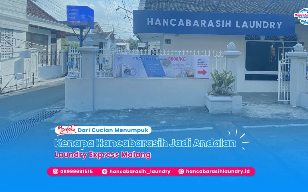 Tampak depan outlet Hancabarasih Laundry di Malang dengan spanduk promo laundry express mulai 6000/kg dan informasi layanan antar jemput.