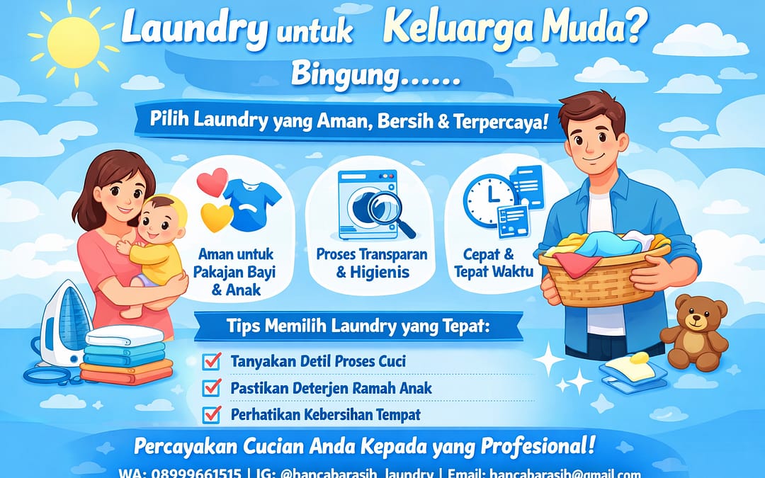 Tips Memilih Laundry Terbaik untuk Keluarga Muda