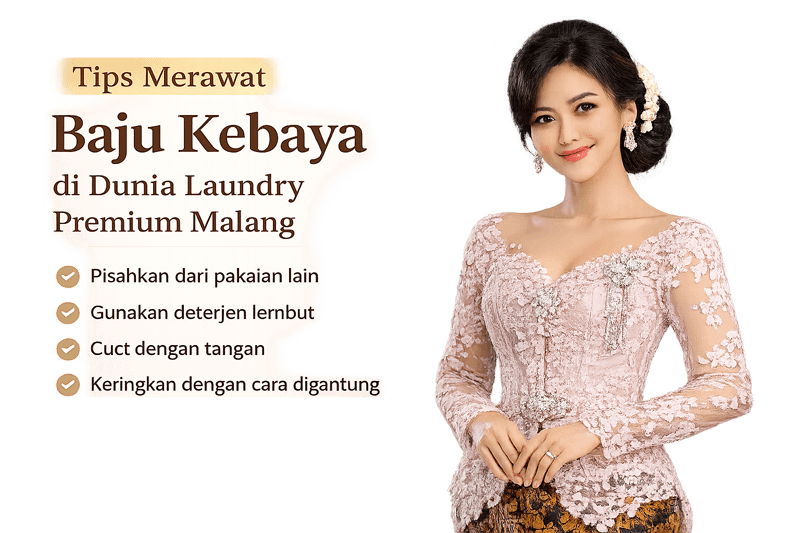 Tips Merawat Baju Kebaya di Dunia Laundry Premium Malang