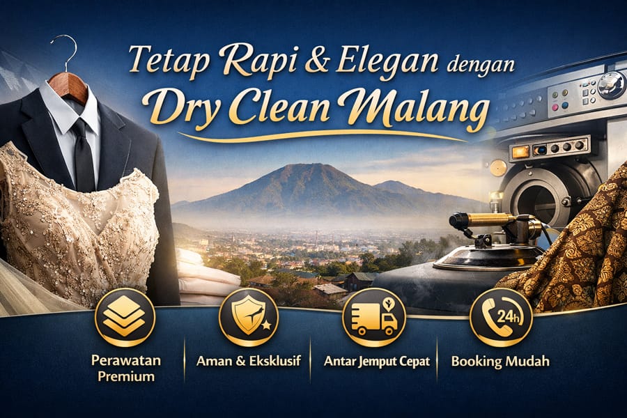 Tetap Rapi & Elegan dengan Dry Clean Malang